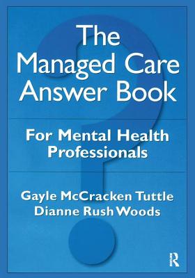 The Managed Care Answer Book