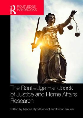 The Routledge Handbook of Justice and Home Affairs Research