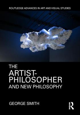 The Artist-Philosopher and New Philosophy