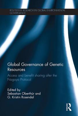 Global Governance of Genetic Resources