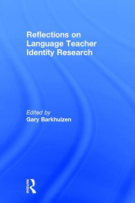 Reflections on Language Teacher Identity Research