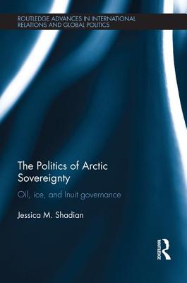 The Politics of Arctic Sovereignty