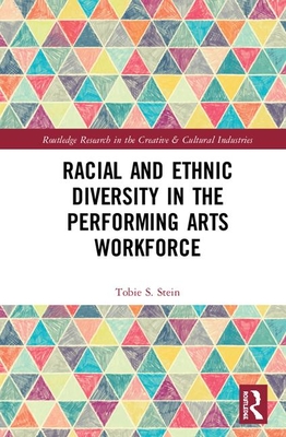 Racial and Ethnic Diversity in the Performing Arts Workforce