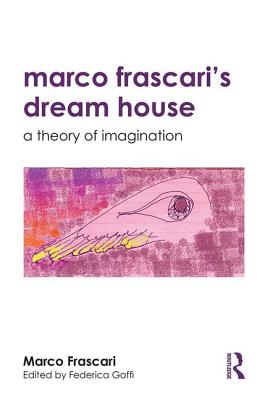 Marco Frascari's Dream House