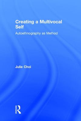 Creating a Multivocal Self