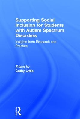 Supporting Social Inclusion for Students with Autism Spectrum Disorders