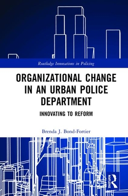 Organizational Change in an Urban Police Department