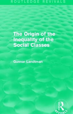 The Origin of the Inequality of the Social Classes