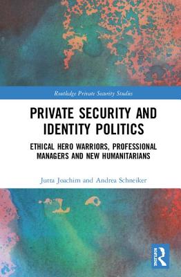 Private Security and Identity Politics