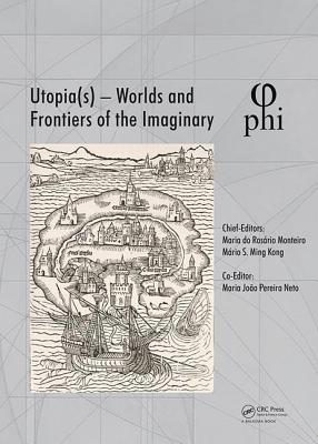 Utopia(s) - Worlds and Frontiers of the Imaginary