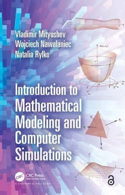 Introduction to Mathematical Modeling and Computer Simulations