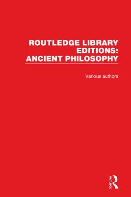 Routledge Library Editions: Ancient Philosophy