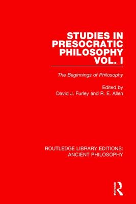 Studies in Presocratic Philosophy Volume 1