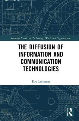 The Diffusion of Information and Communication Technologies