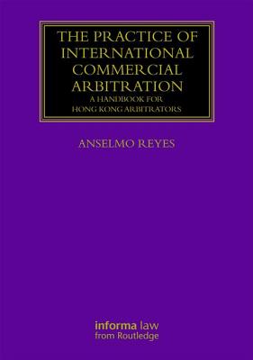 The Practice of International Commercial Arbitration