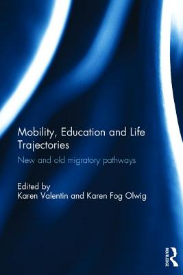 Mobility, Education and Life Trajectories