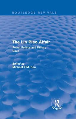 The Lin Piao Affair (Routledge Revivals)