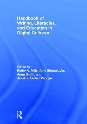 Handbook of Writing, Literacies, and Education in Digital Cultures