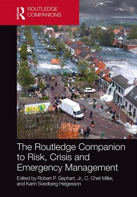 The Routledge Companion to Risk, Crisis and Emergency Management