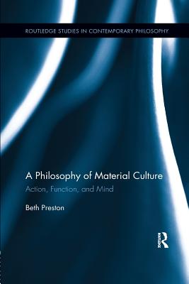 A Philosophy of Material Culture