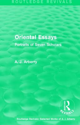 Routledge Revivals: Oriental Essays (1960)