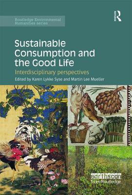 Sustainable Consumption and the Good Life