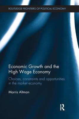 Economic Growth and the High Wage Economy