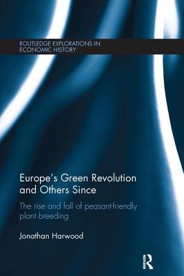 Europe's Green Revolution and its Successors