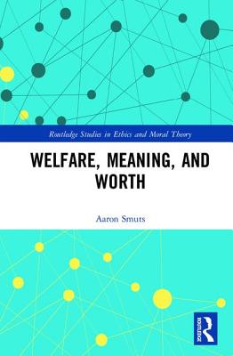 Welfare, Meaning, and Worth