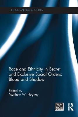 Race and Ethnicity in Secret and Exclusive Social Orders