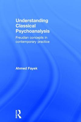 Understanding Classical Psychoanalysis