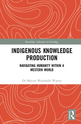 Indigenous Knowledge Production