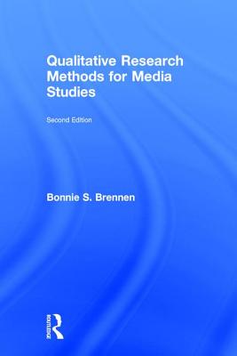 Qualitative Research Methods for Media Studies