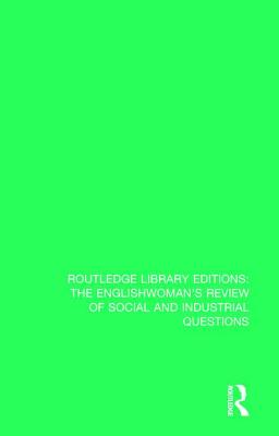 The Englishwoman's Review of Social and Industrial Questions