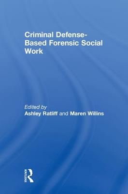 Criminal Defense-Based Forensic Social Work