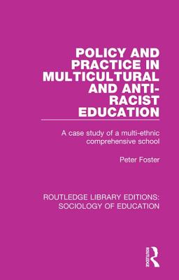 Policy and Practice in Multicultural and Anti-Racist Education