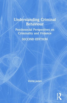 Understanding Criminal Behaviour