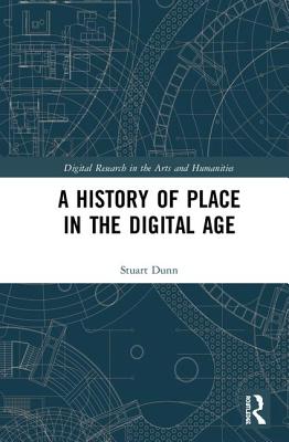 A History of Place in the Digital Age