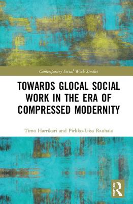 Towards Glocal Social Work in the Era of Compressed Modernity