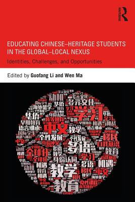 Educating Chinese-Heritage Students in the Global-Local Nexus