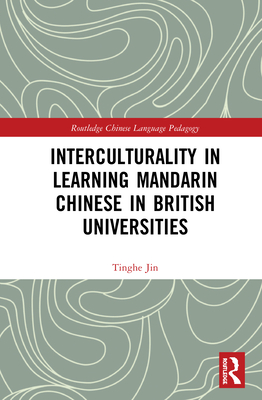 Interculturality in Learning Mandarin Chinese in British Universities