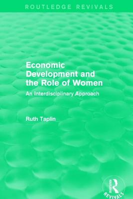 Routledge Revivals: Economic Development and the Role of Women (1989)