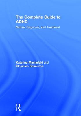 The Complete Guide to ADHD
