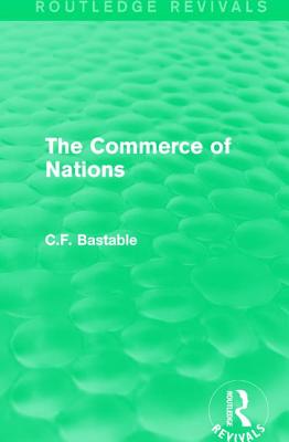 Routledge Revivals: The Commerce of Nations (1923)