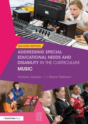 Addressing Special Educational Needs and Disability in the Curriculum: Music