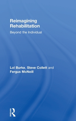 Reimagining Rehabilitation