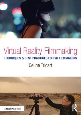 Virtual Reality Filmmaking