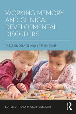 Working Memory and Clinical Developmental Disorders