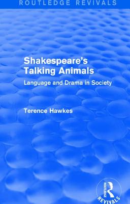 Routledge Revivals: Shakespeare's Talking Animals (1973)