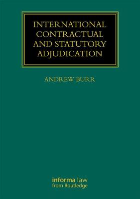 International Contractual and Statutory Adjudication